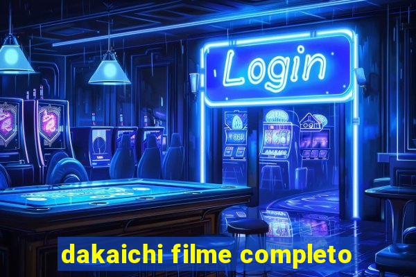 dakaichi filme completo